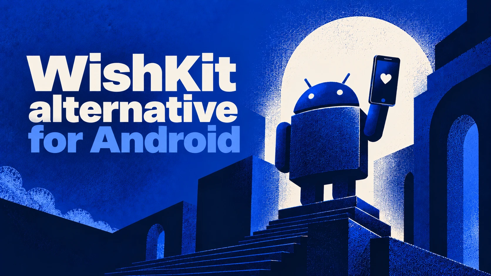 WishKit Alternative for Android (2026)