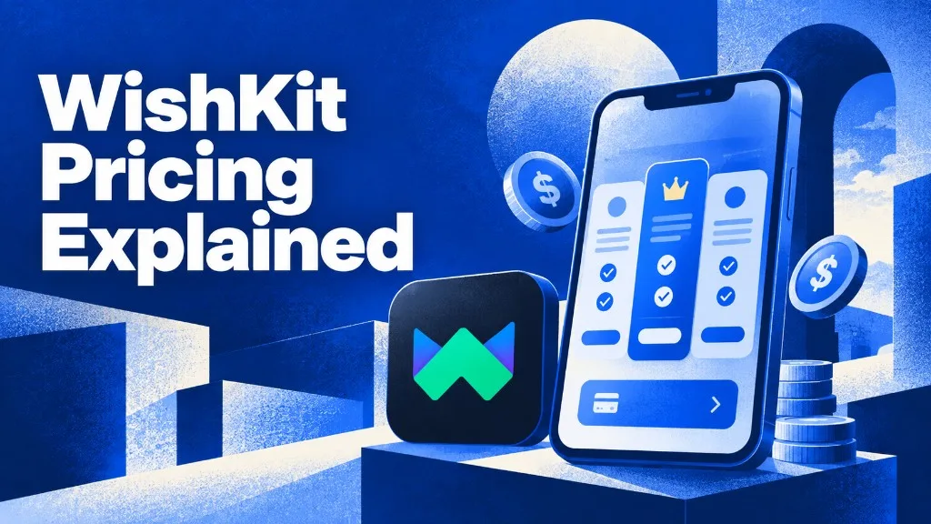 WishKit Pricing Explained — What It Costs If You Ship Android Too (2026)